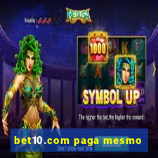 bet10.com paga mesmo